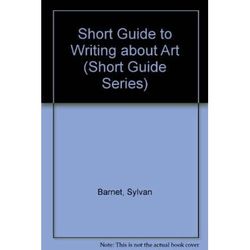 A Short Guide To Writing About Art