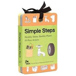 Nrdc: Simple Steps Deck: A Healthy Home. A Healthy Planet. 50 Easy Actions