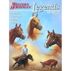 Legends: Outstanding Quarter Horse Stallions And Mares