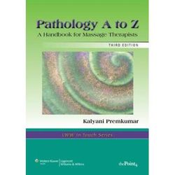 Pathology A To Z: Handbook For Massage Therapists