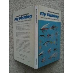 Sports illustrated fly fishing, (The Sports illustrated library)