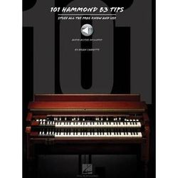 101 Hammond B-3 Tips Stuff All The Pros Know And Use Book/Online Audio