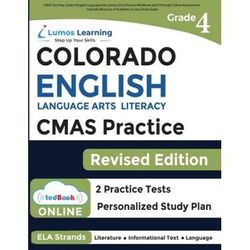 CMAS Test Prep: Grade 4 English Language Arts Literacy (ELA) Practice Workbook and Full-length Online Assessments: Colorado Measures o