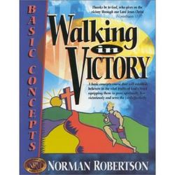 Walking in Victory (Believer's School of Training)