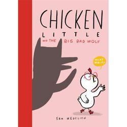 Chicken Little and the Big Bad Wolf (Hardcover) - Sam Wedelich