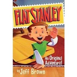 Flat Stanley: His Original Adventure! (paperback) - by Jeff Brown