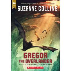 The Underland Chronicles 1: Gregor the Overlander (paperback) - by Suzanne Collins