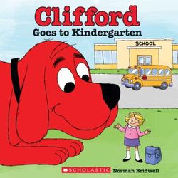 Clifford Goes to Kindergarten (paperback) - by Norman Bridwell