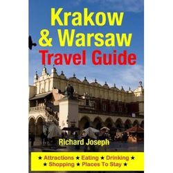 Krakow Warsaw Travel Guide Attractions Eating Drinking Shopping Places To Stay