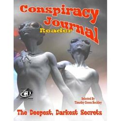 Conspiracy Journal Reader The Darkest Deepest Secrets