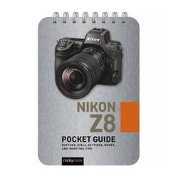 Rocky Nook Nikon Z8: Pocket Guide 9798888141724