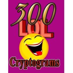 LOL Cryptograms Laugh Out Loud While Solving FUNFILLED Cryptogram Puzzles On Target Puzzles