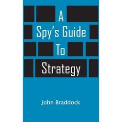 A Spy's Guide To Strategy