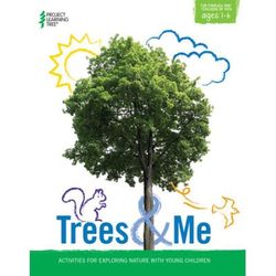 Trees & Me: Activities For Exploring Nature With Young Children