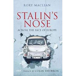 Stalin's Nose: Across The Face Of Europe
