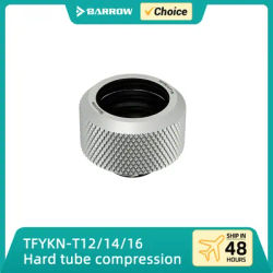 Barrow Water Cooling Hard Tube Compression TFYKN-T For OD12/14/16mm PETG/Acrylic Tube Connection PC Gaming Liquid Cooled Loops