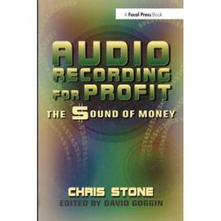 Audio Recording For Profit: The Sound Of Money