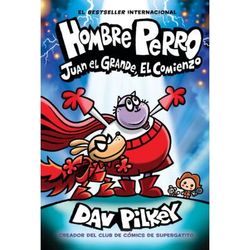 Hombre Perro 12: Juan el Grande, el comienzo (Hardcover) - Dav Pilkey