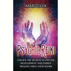 TEMU Psychic Reiki:unlock The Secrets Of Psychic Development And Energy Using Your Hands
