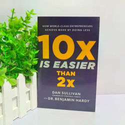 10x Is Easier Than 2x：how World-class Entrepreneurs Achieve More By Doing Less Paperback Book in English