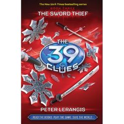 The 39 Clues Book 3: The Sword Thief (Hardcover) - Peter Lerangis