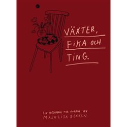 Växter, fika och ting : en målarbok för vuxna av Maja-Lisa Bekken