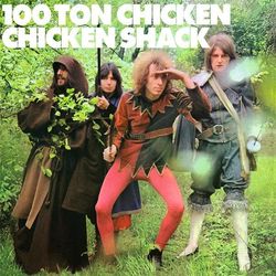 Chicken Shack: 100 Ton Chicken (Vinyl LP)