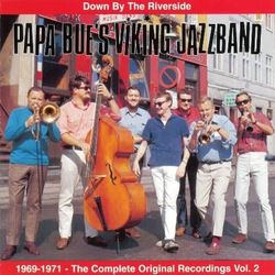 Papa Bue's Viking Jazzband: Down By The Riverside Vol.2 1969-71 (CD)