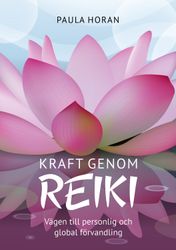 Kraft genom reiki 9789198385762