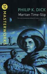 Martian Time Slip (SF Masterworks) 9781407244099