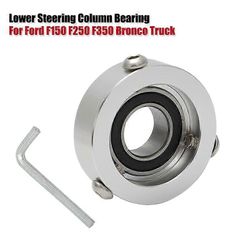 Alempi ohjauspylvään laakeri vuosille 1973-1979 Ford F150 F250 F350 Bronco kuorma-auto