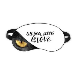 Alt hvad du behøver er Love Quote Style Eye Head Rest Dark Cosmetology Shade Cover
