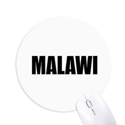 Malawi Land Navn Sort Runde Skridsikker Gummi Mousepad Game Office Musemåtte