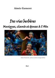 Des vies berbresmusiques chants et danses lan