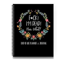 FuckI'm Dead, End of Life Planner, I'm Dead Now What Book Planner, ohjatut lopulliset järjestelyt, kun olen poissa -työkirja