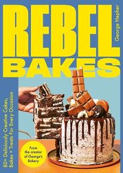 Rebel Bakes af George Hepher