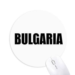 Bulgarien Land Navn Sort Runde Skridsikker Gummi Mousepad Game Office Musemåtte