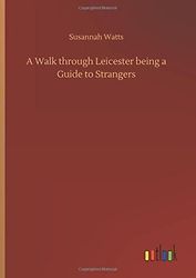 En tur gennem leicester er en guide til fremmede