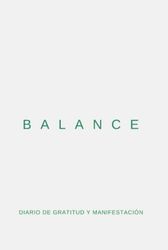 Balance: Diario de gratitud y manifestación