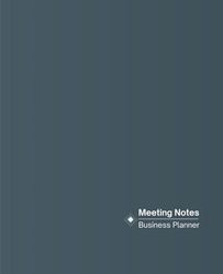 Meeting Notebook Track Action Items, Key Points, Agenda/ Discussion, Notes and Key Elements Easily, Office/Busines