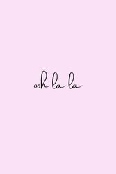 Cute pink 6” x 9” notebook with 'Ooh la la' text