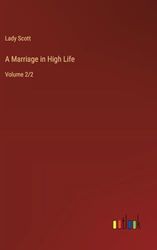 A Marriage in High Life: Volume 2/2