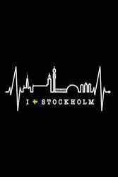 Stockholm Notebook: Stockholm Skyline Heartbeat Journal & Diary Sweden Fan Heart Love Stockholm (Ruled Paper, 120 Lined Pages, 6" x 9") Stockholm Skylines for Swedish Lovers from Sweden