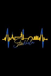 Stockholm Notebook: Stockholm Skyline Heartbeat Journal & Diary Sweden Fan Heart Love Stockholm (Ruled Paper, 120 Lined Pages, 6" x 9") Stockholm Skylines for Swedish Lovers from Sweden