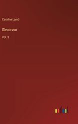 Glenarvon: Vol. 3