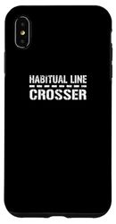 Coque pour iPhone XS Max "Habitual Line-Crosser" drôle sarcastique audacieux