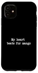 Carcasa para iPhone 11 Mi corazón late por mango Divertido Mango Fruta Minimalista