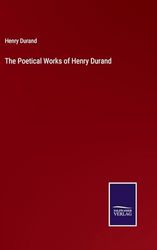The Poetical Works of Henry Durand
