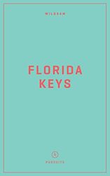 Wildsam Field Guides: Florida Keys