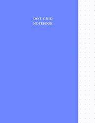 Dot Grid Notebook/Journal : 110 Dotted Pages Notebook - Paper Letter Size 8.5 X 11